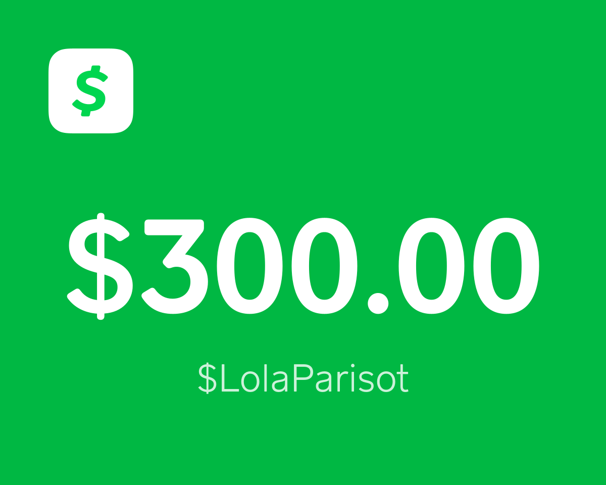 Lola Parisot requested $300 for who tf are you