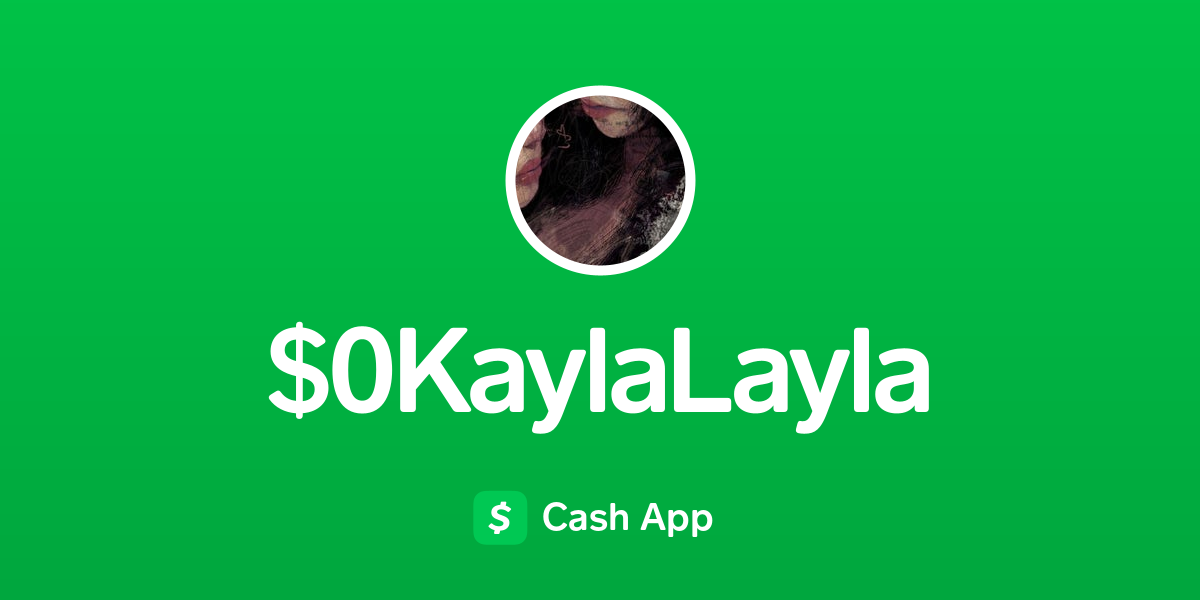 Pay $05KaylaLayla on Cash App