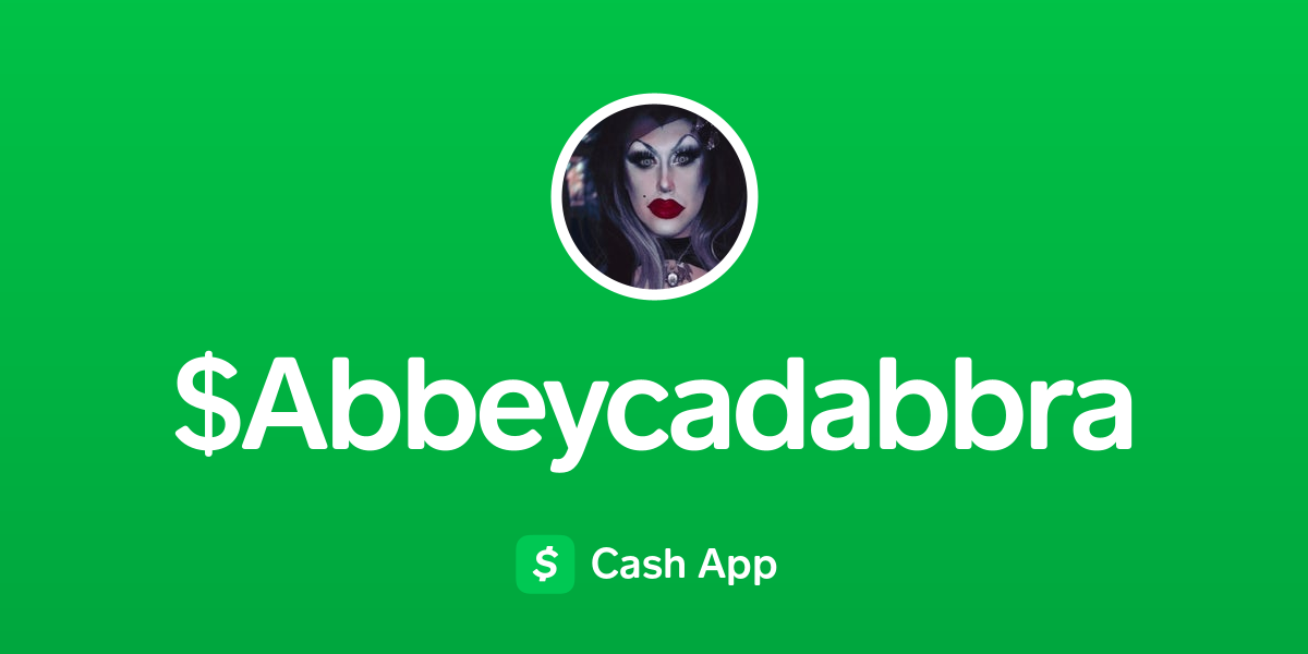 Pay $Abbeycadabbra on Cash App