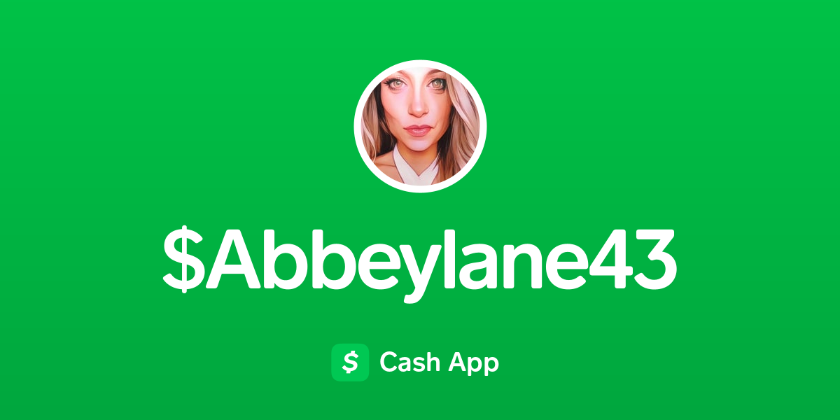 Pay $Abbeylane43 on Cash App