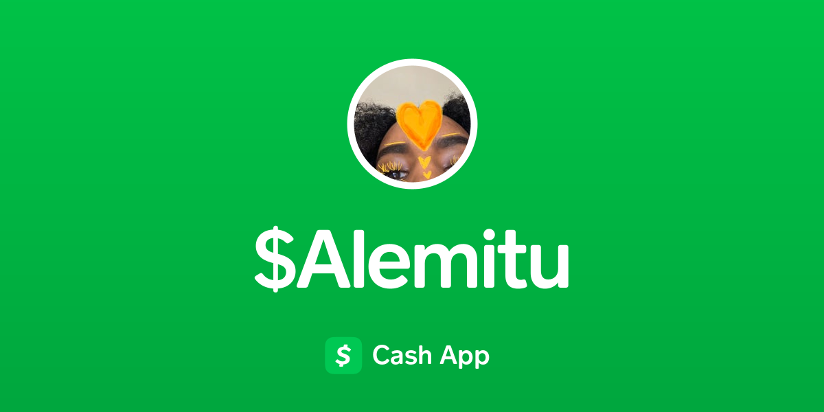 Pay $Alemitu on Cash App