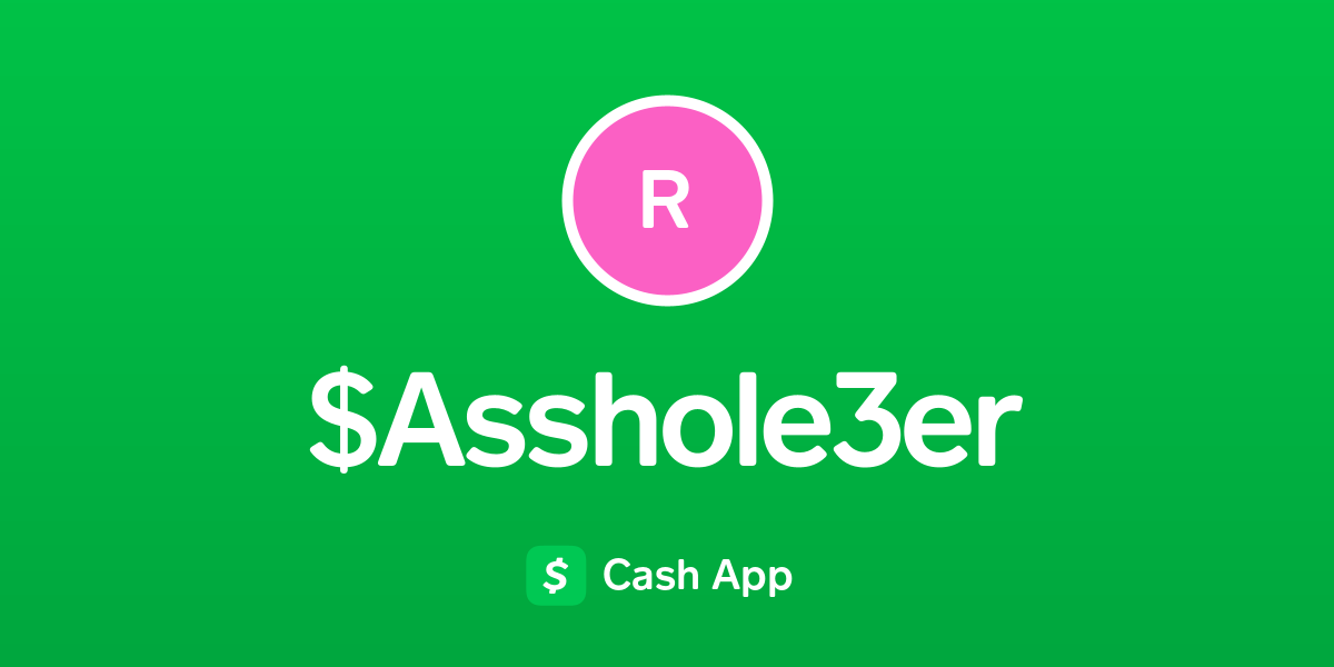 Pay Asshole3er On Cash App 4527