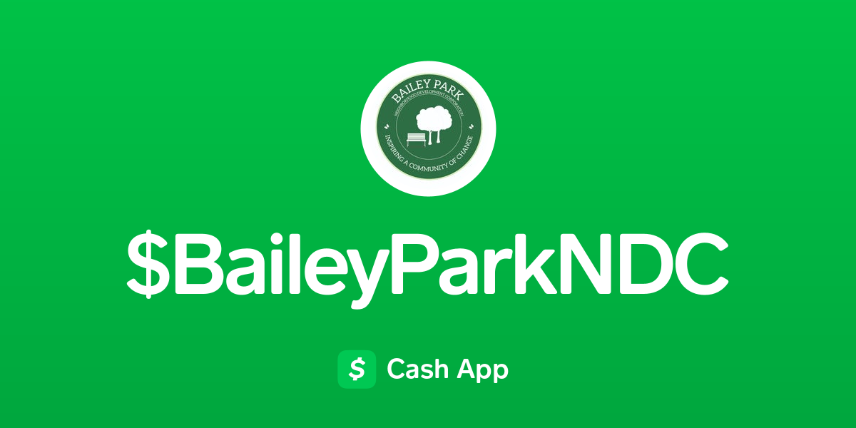 Pay BaileyParkNDC on Cash App