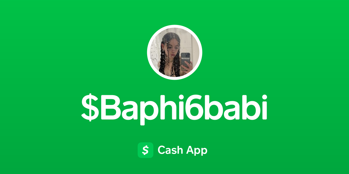 Pay $Baphi6babi on Cash App