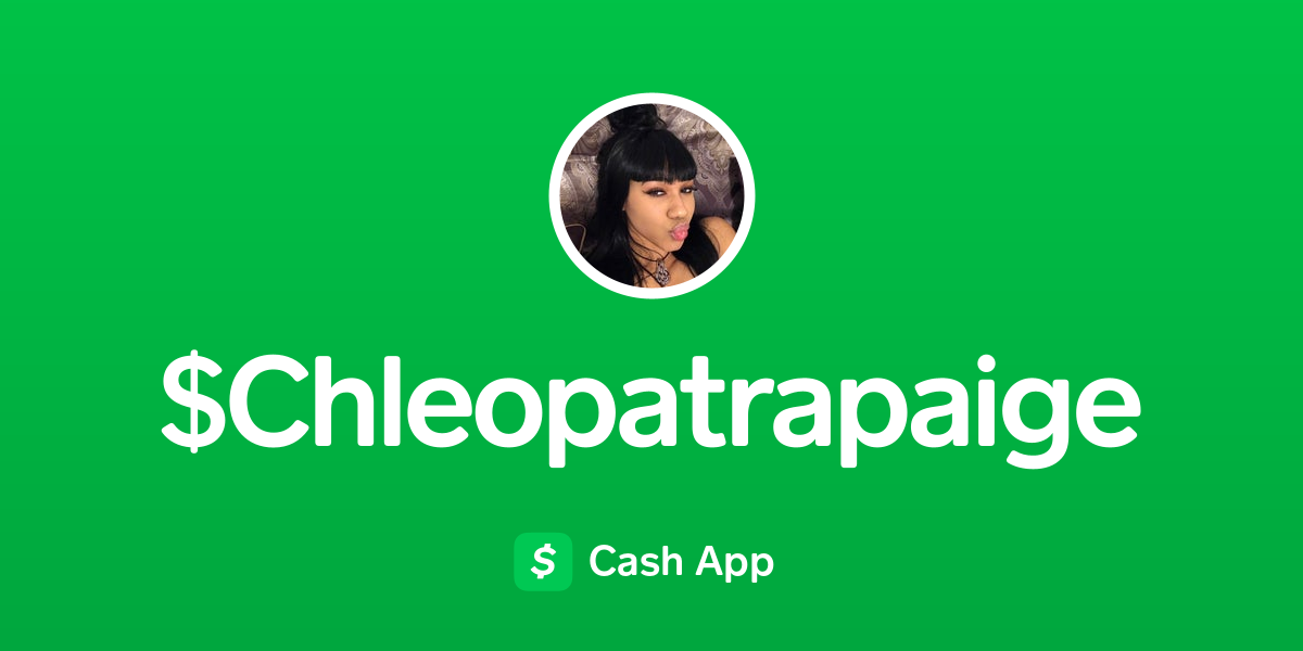 Pay $Chleopatrapaige on Cash App