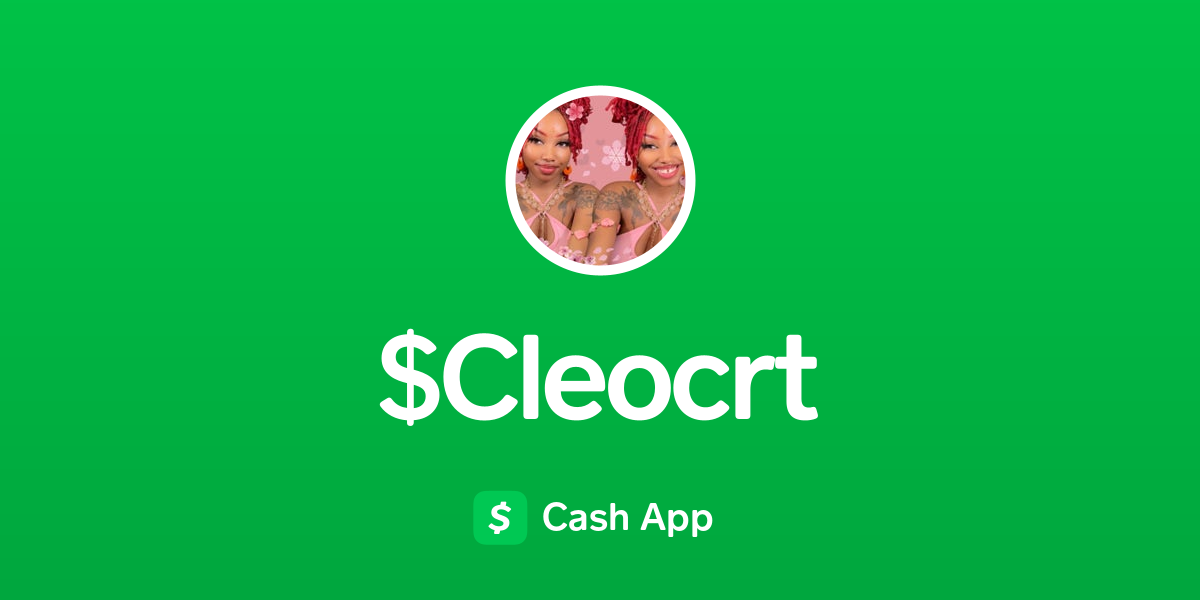Pay $Cleocrt on Cash App