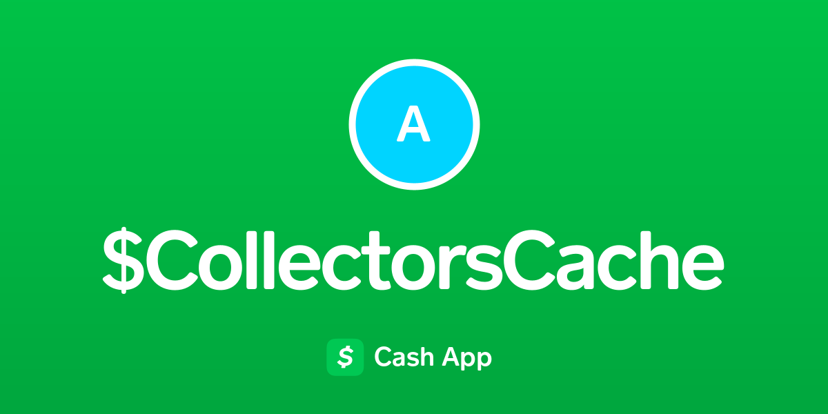 Pay CollectorsCache on Cash App