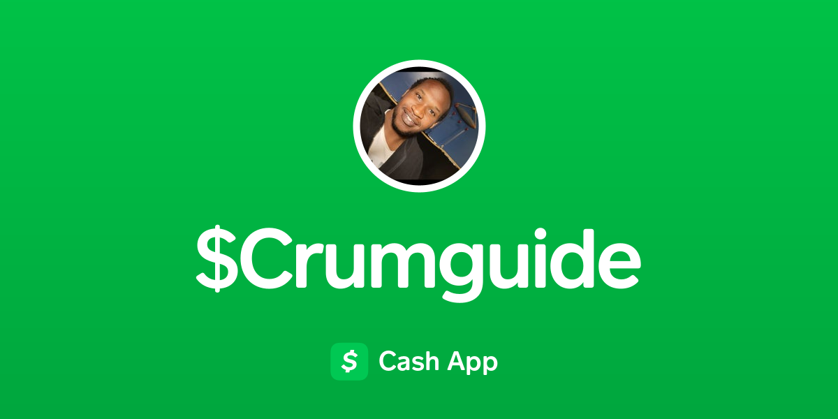 Pay $Crumguide on Cash App