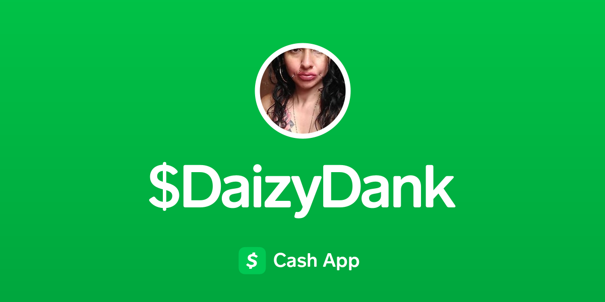Pay $DaizyDank on Cash App