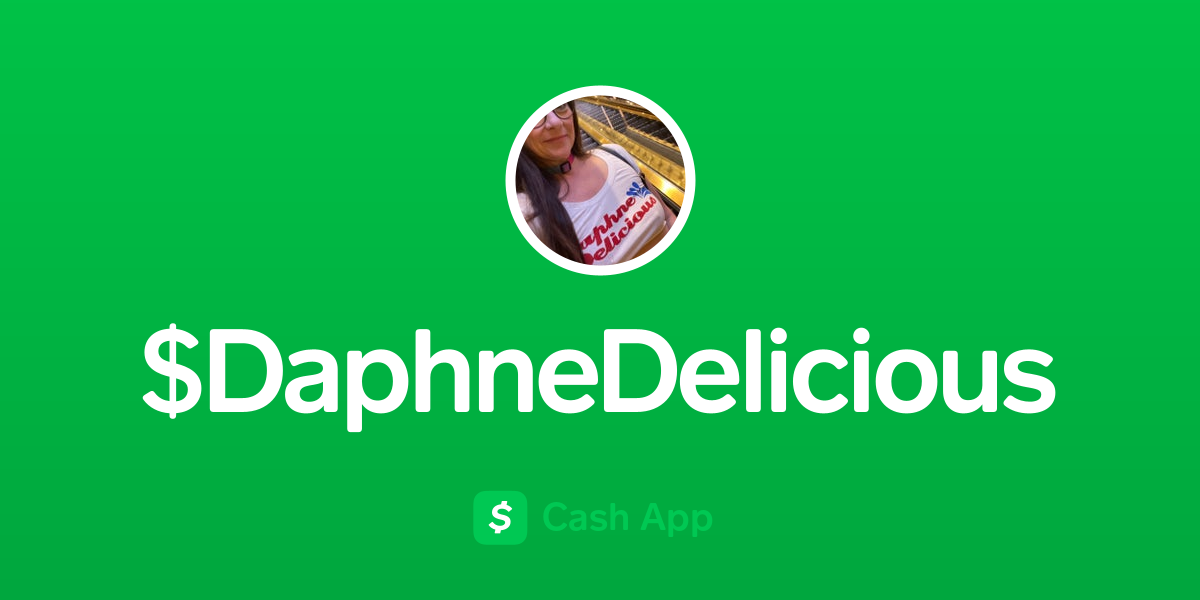 Pay $DaphneDelicious on Cash App