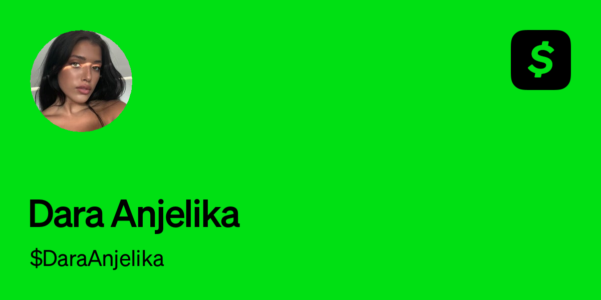 Pay $DaraAnjelika on Cash App