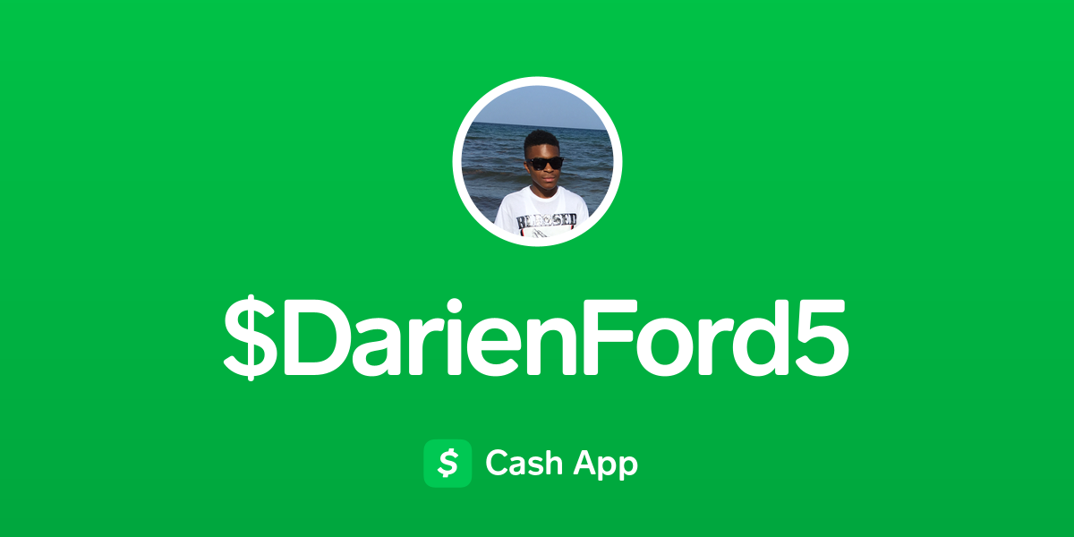 Pay DarienFord5 on Cash App