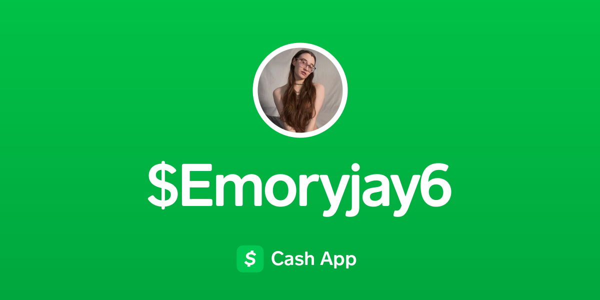 Pay Emoryjay6 on Cash App