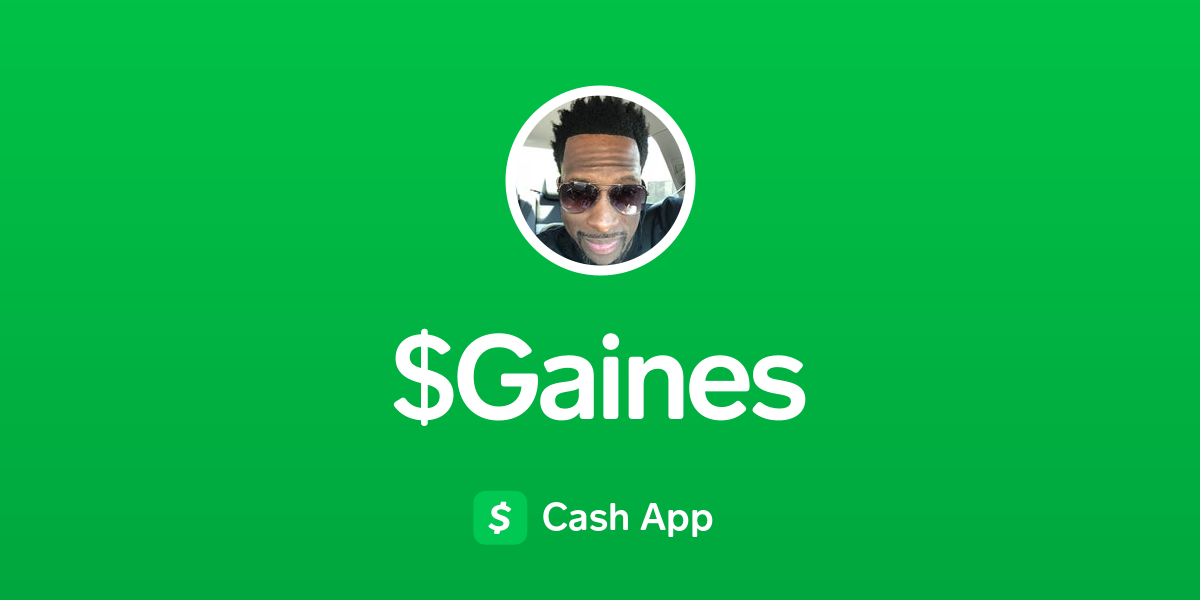 Pay $Gaines on Cash App