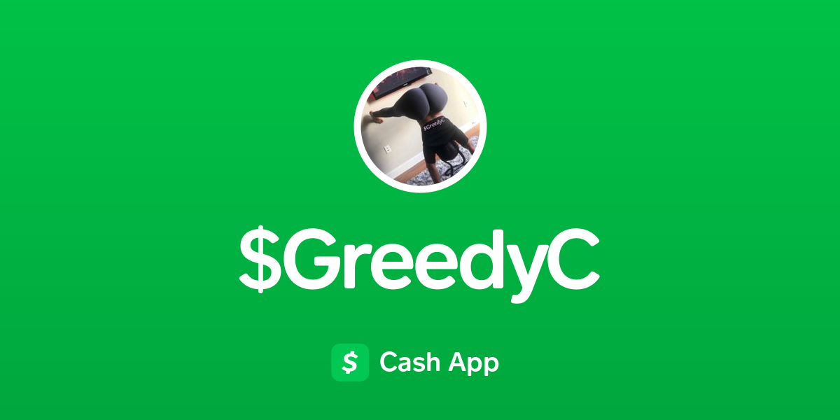 Pay $GreedyC on Cash App