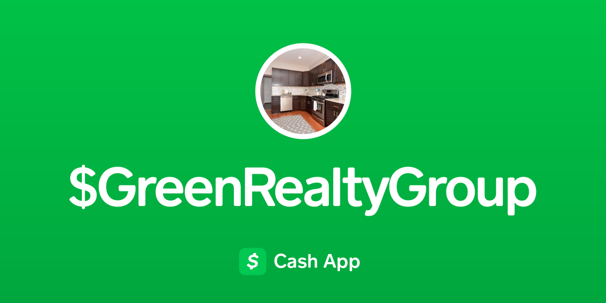Pay GreenRealtyGroup on Cash App