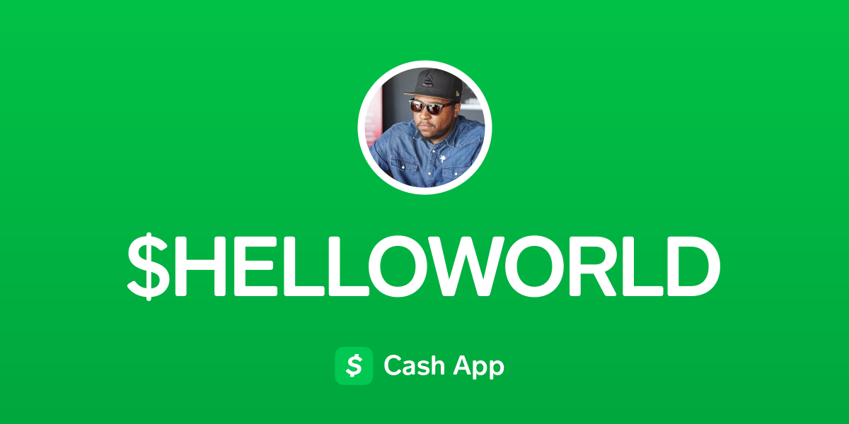 Pay HELLOWORLD on Cash App