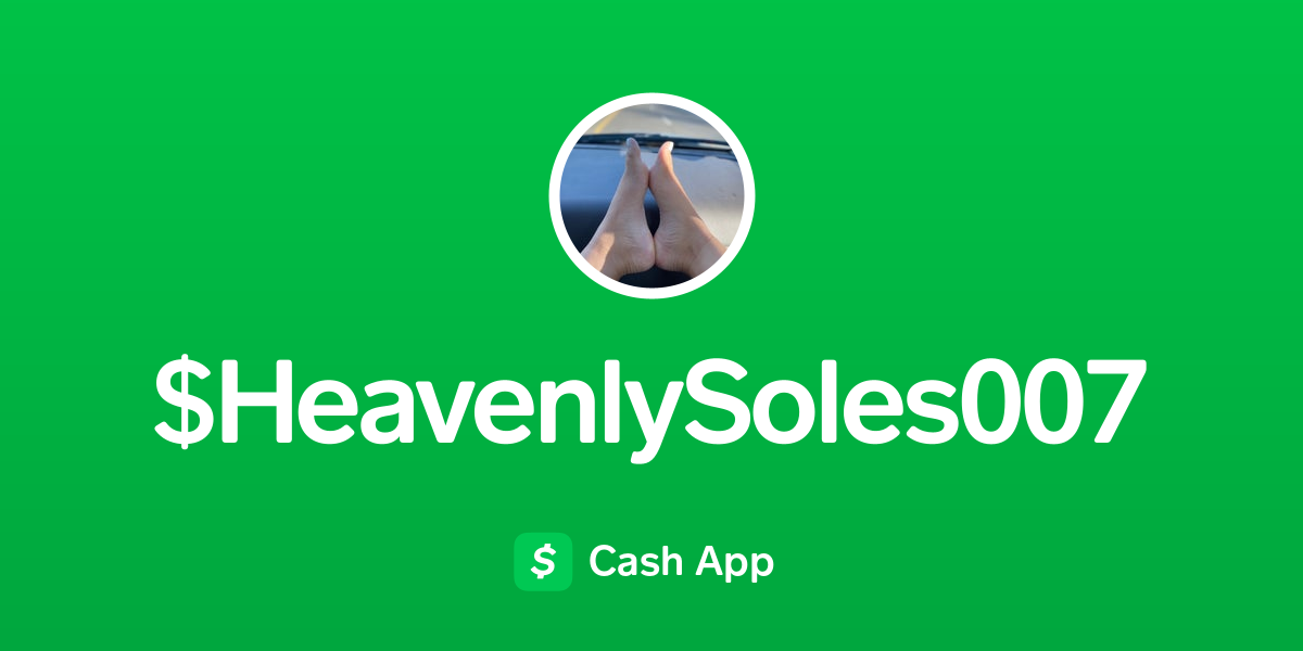 Pay HeavenlySoles007 on Cash App