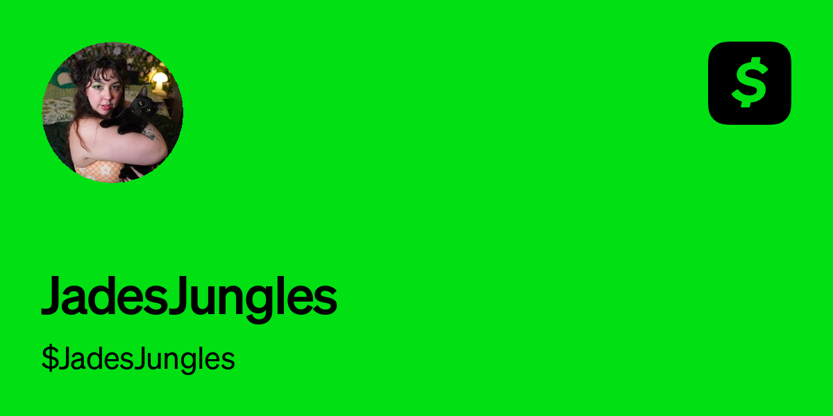 Pay $JadesJungles on Cash App