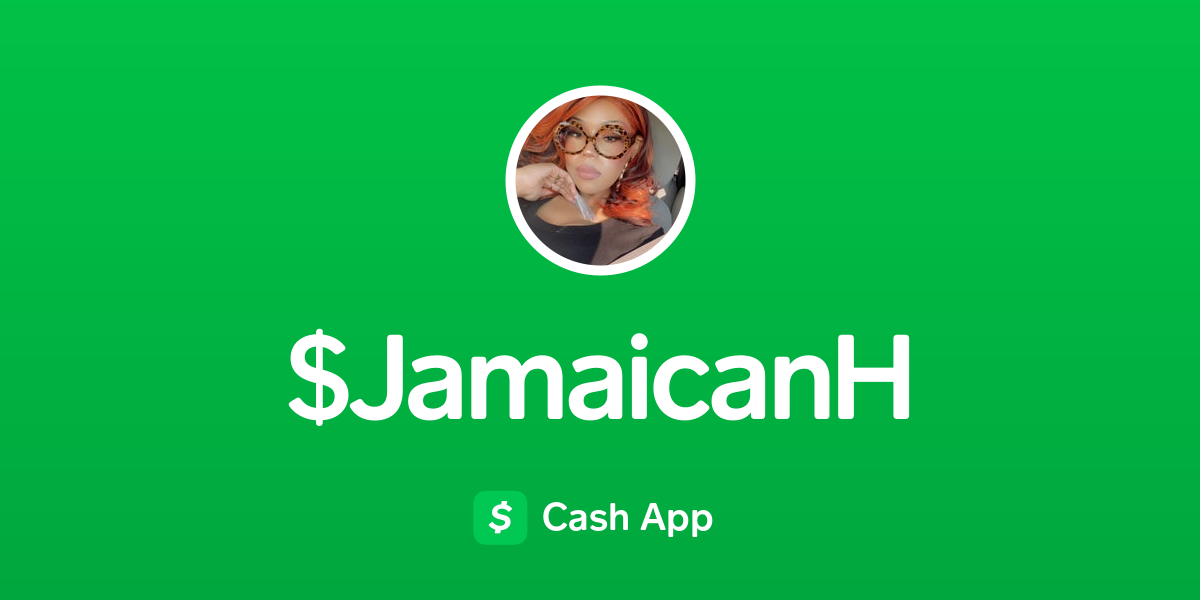 Pay JamaicanH on Cash App