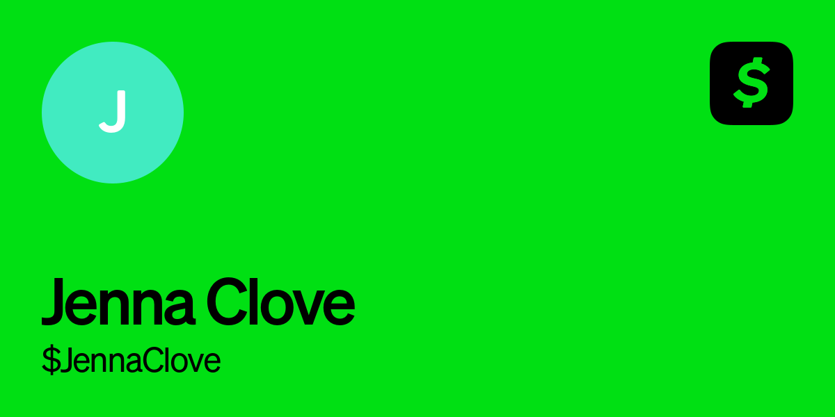 Pay $JennaClove on Cash App