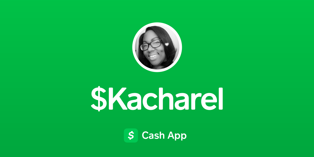 Pay $Kacharel on Cash App