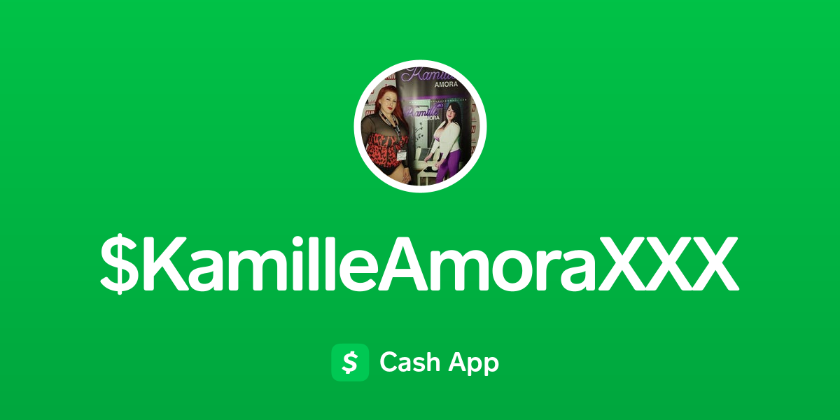 Pay Kamilleamoraxxx On Cash App 