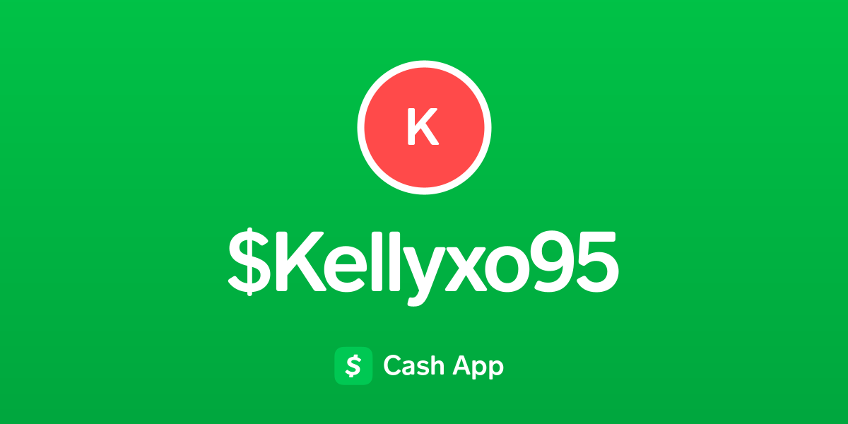 Pay $KellyNicolexoxo on Cash App