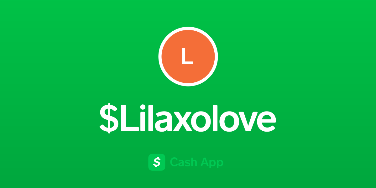 Pay $Lilaxolove on Cash App