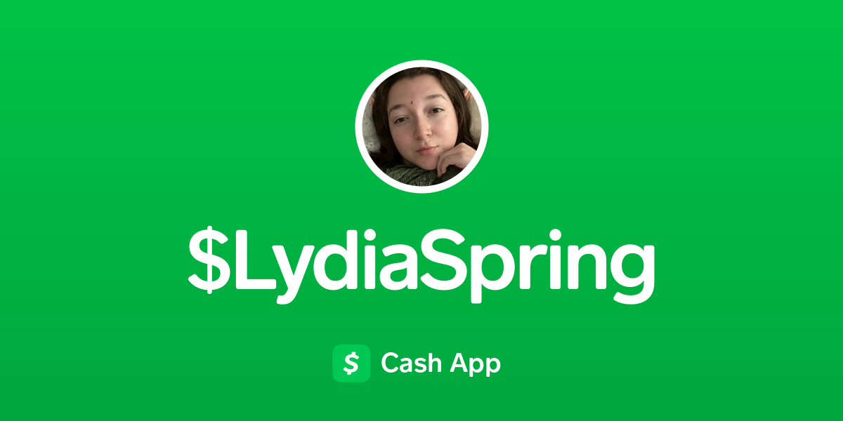 Pay $LydiaSpring on Cash App