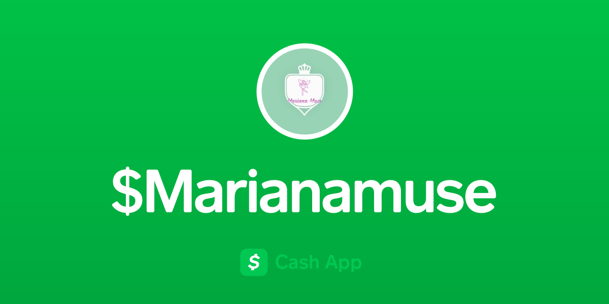 Pay $Marianamuse on Cash App