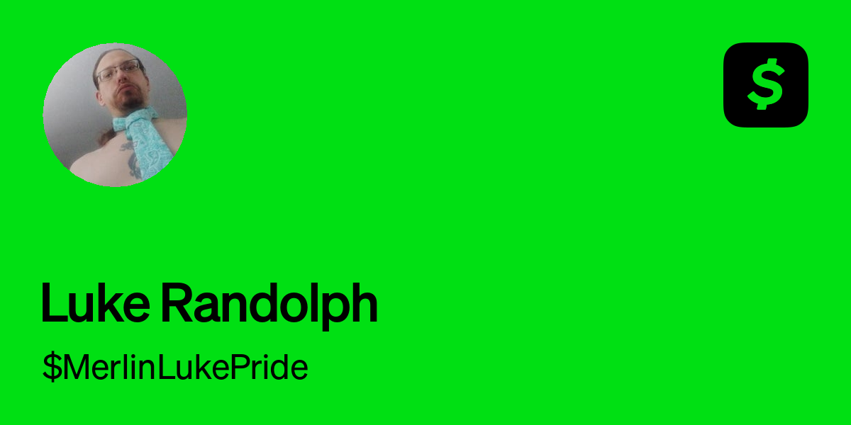 Pay $MerlinLukePride on Cash App
