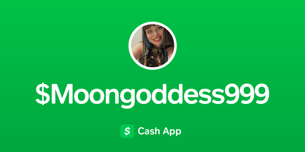 Pay $Moongoddess999 on Cash App