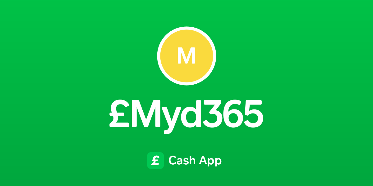 Pay £Myd365 on Cash App