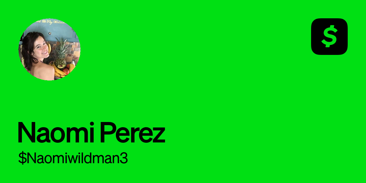 Pay $Naomiwildman3 on Cash App