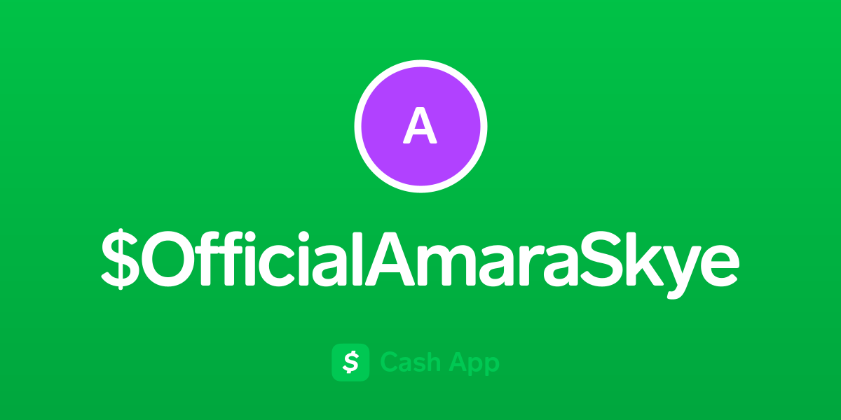 Pay $OfficialAmaraSkye on Cash App