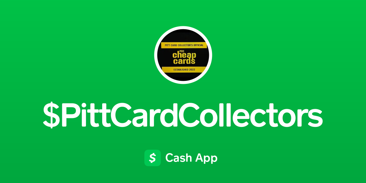 Pay $PittCardCollectors on Cash App