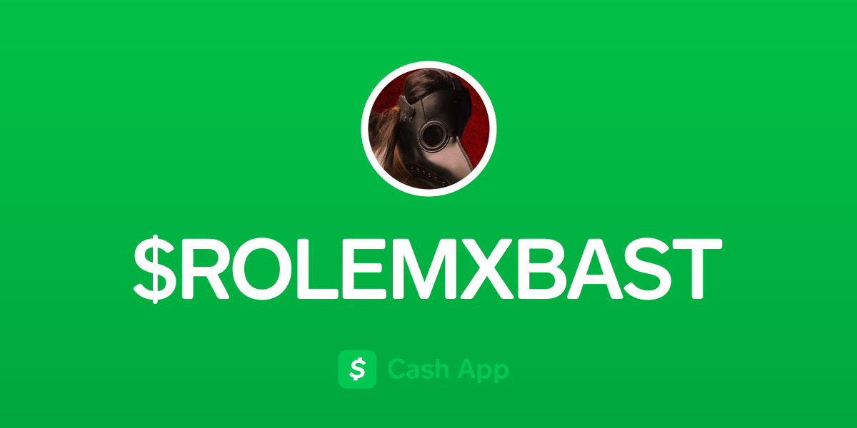 Pay $ROLEMXBAST on Cash App