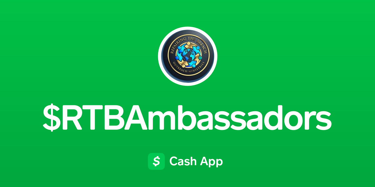 Pay RTBAmbassadors on Cash App