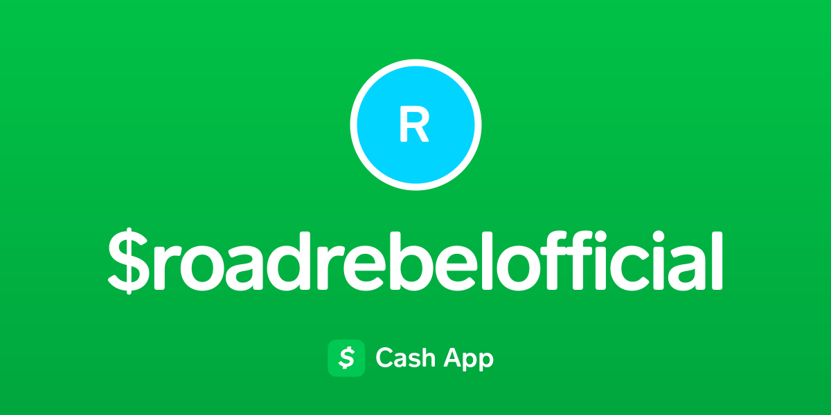 Pay RoadRebelOfficial on Cash App