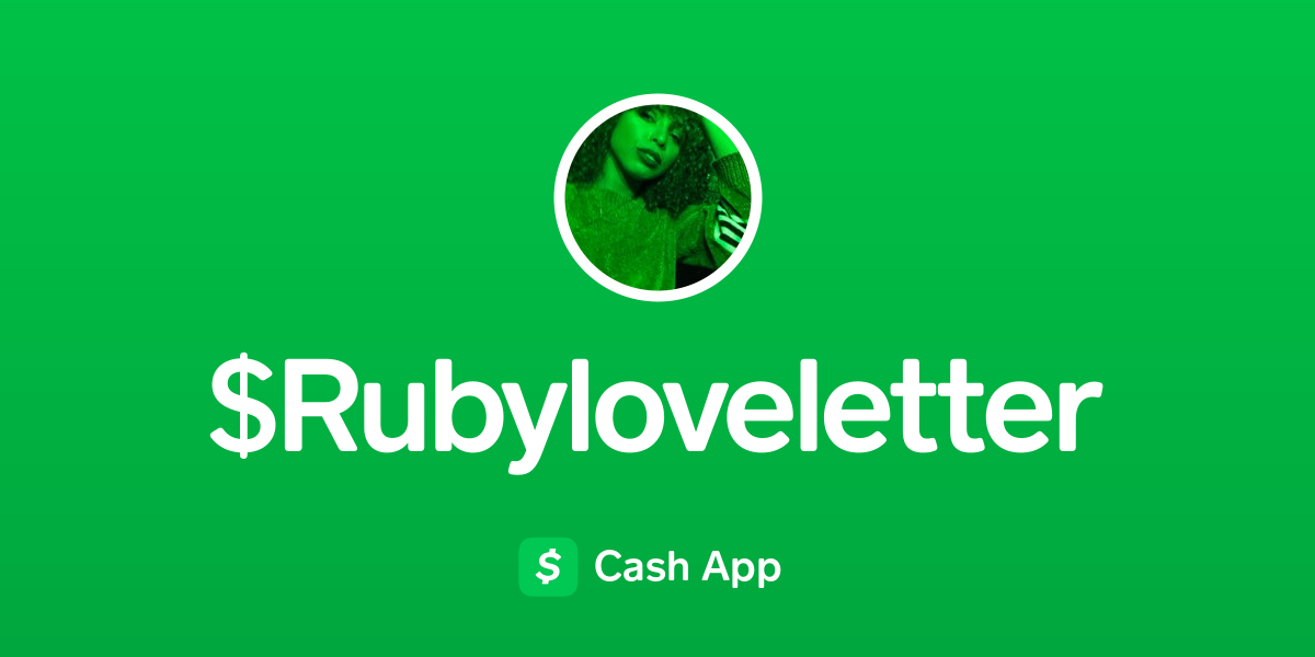 Pay Rubyloveletter on Cash App