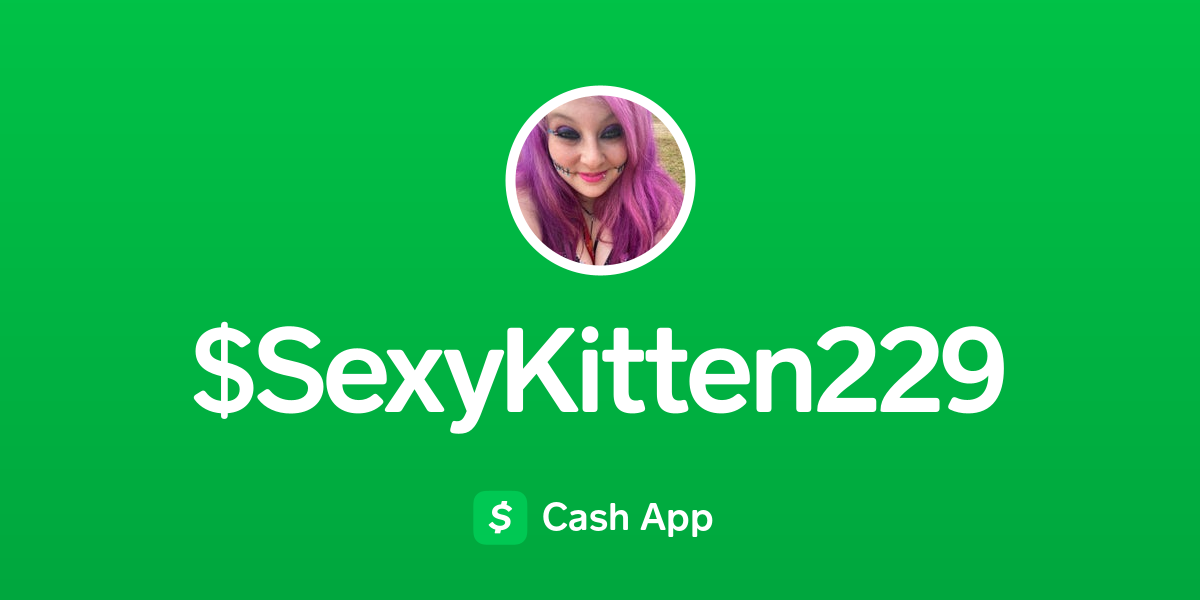 Pay Sexykitten229 On Cash App 1225