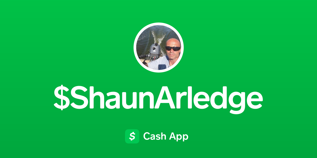 Pay $ShaunArledge on Cash App