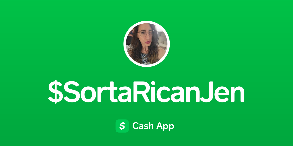 Pay SortaRicanJen on Cash App