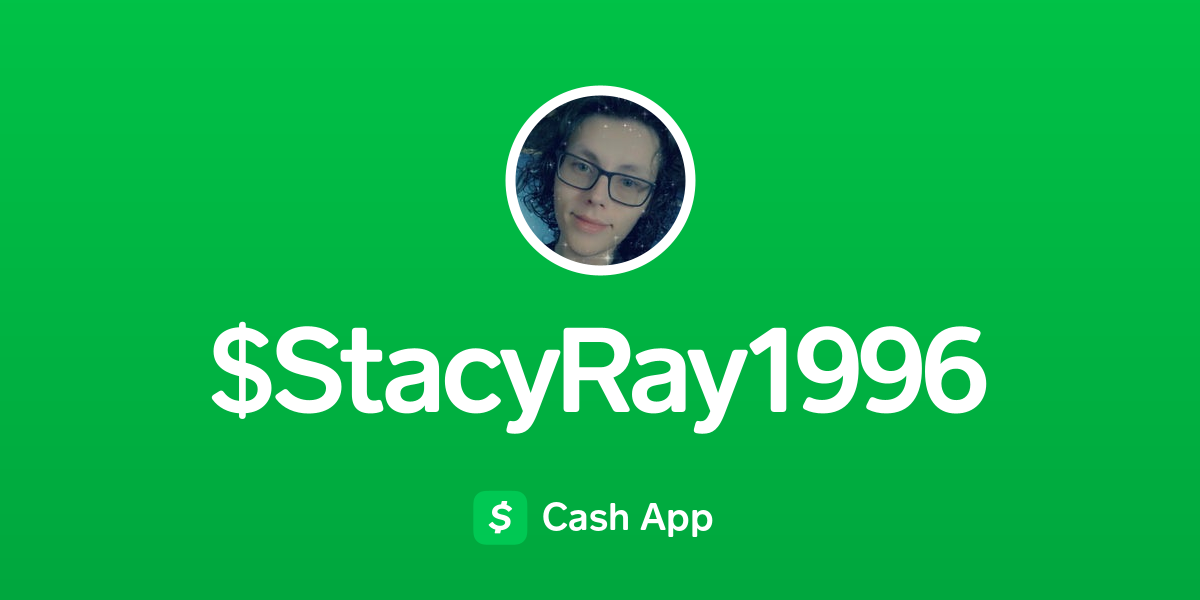 Pay Stacyray1996 On Cash App