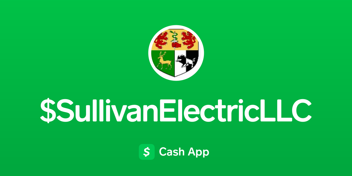 Pay $SullivanElectricLLC on Cash App