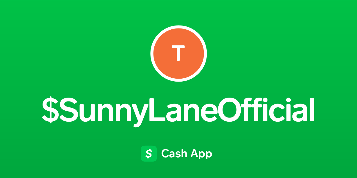 Pay Sunnylaneofficial On Cash App 