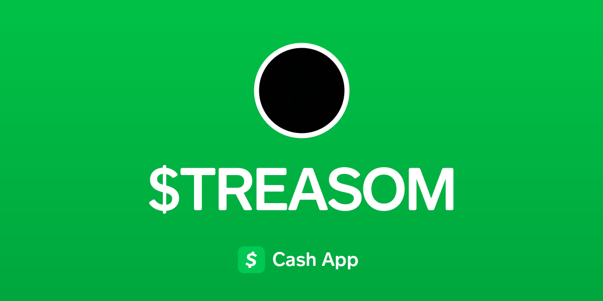 Pay $TREASOM on Cash App