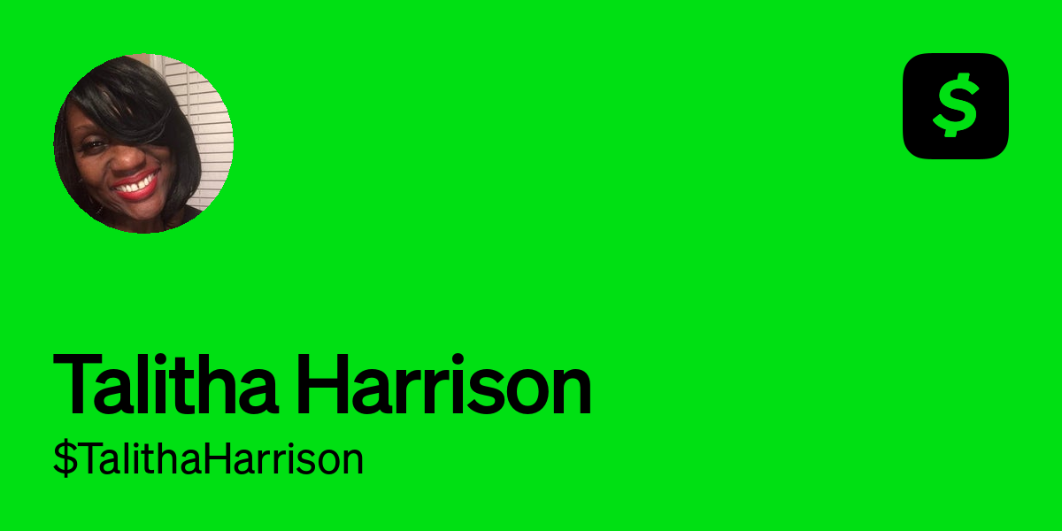 Pay $TalithaHarrison on Cash App