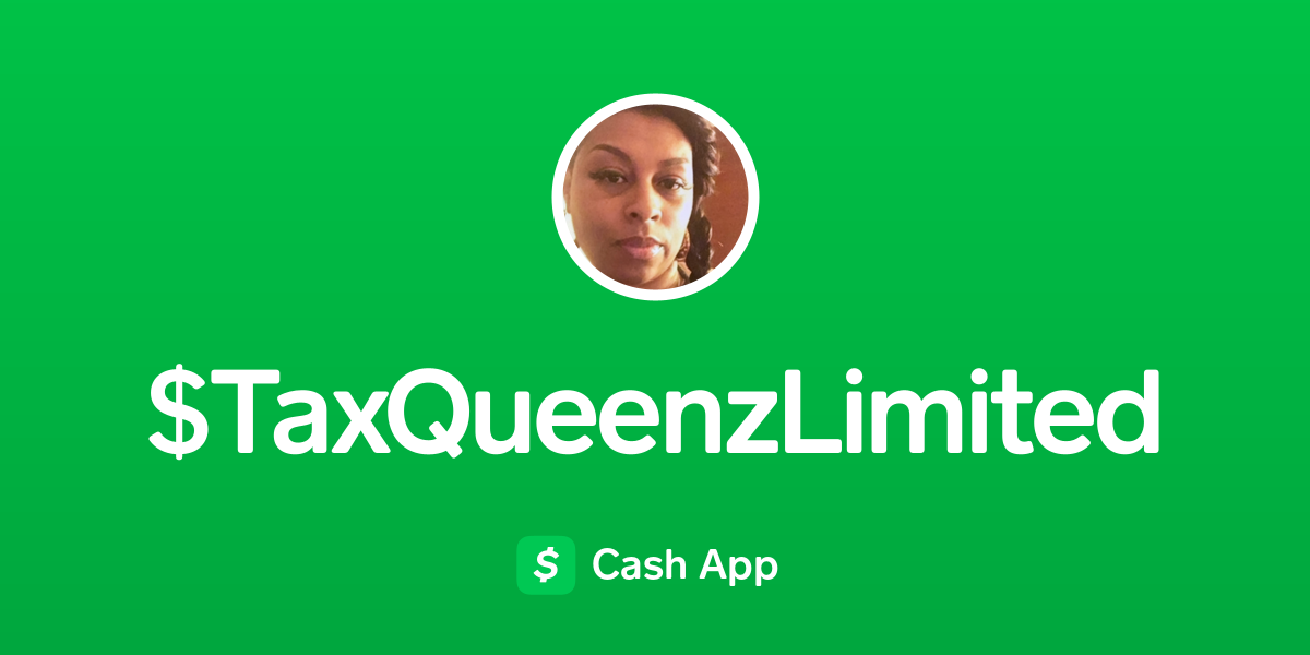 Pay TaxQueenzLimited on Cash App